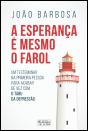 A Esperança é Mesmo o Farol - Preview