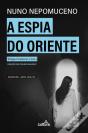A Espia do Oriente - Preview