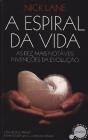 A Espiral da Vida - Preview