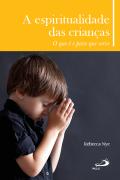 A Espiritualidade das Crianças