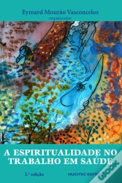Capa do artigo A Espiritualidade No Trabalho Em Saúde