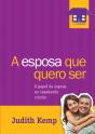 A Esposa Que Quero Ser - Preview