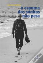 A Espuma dos Sonhos Não Pesa