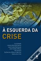 À Esquerda da Crise