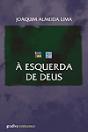À Esquerda de Deus - Preview