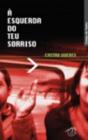 À Esquerda do Teu Sorriso - Preview
