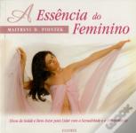 A Essência do Feminino