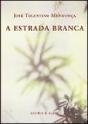 A Estrada Branca - Preview