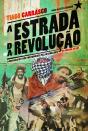 A Estrada da Revolução - Preview