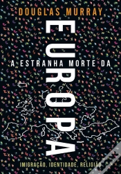 Capa do artigo A Estranha Morte Da Europa