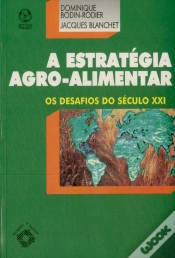 Capa do artigo A Estratégia Agro-Alimentar - Os Desafios do Século XXI