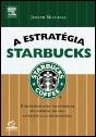 A Estratégia Starbucks - Preview