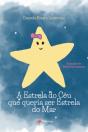 A Estrela do Céu que Queria Ser Estrela do Mar - Preview