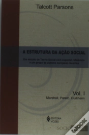 Capa do artigo A Estrutura da Ação Social - Volume I