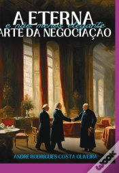 Capa do artigo A Eterna (E Não Menos Elegante) Arte Da Negociação