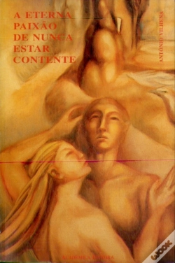 Capa do artigo A Eterna Paixão de Nunca Estar Contente
