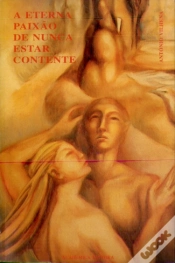 Capa do artigo A Eterna Paixão de Nunca Estar Contente