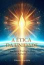 A Ética Da Unidade - Preview