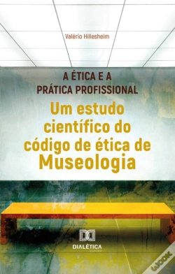 Capa do artigo A Ética E A Prática Profissional