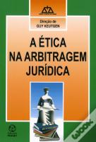 A Ética na Arbitragem Jurídica