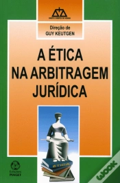 Capa do artigo A Ética na Arbitragem Jurídica
