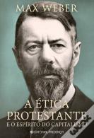 A Ética Protestante e o Espírito do Capitalismo