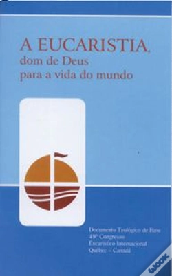 Capa do artigo A Eucaristia, Dom de Deus para a Vida do Mundo