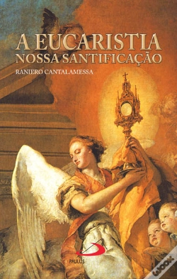 Capa do artigo A Eucaristia, Nossa Santificação