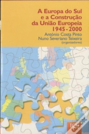 Capa do artigo A Europa do Sul e a Construção da União Europeia 1945-2000