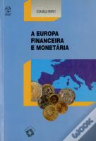 A Europa Financeira e Monetária