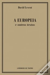 A Europeia e Outros Textos