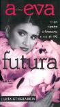 A Eva Futura - Preview