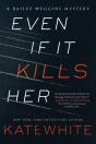 A Even If It Kills Her - Preview