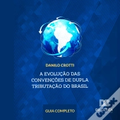 Capa do artigo A Evolução Das Convenções De Dupla Tributação Do Brasil