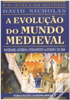 A Evolução do Mundo Medieval