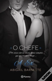 Capa do artigo A Ex - O Chefe 4