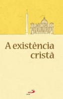 A Existência Cristã