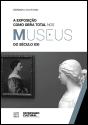 A Exposição como Obra Total nos Museus do Século XXI - Preview
