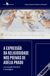 Capa do artigo A Expressão Da Religiosidade Nos Poemas De Adélia Prado