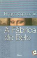 A Fábrica de Belo