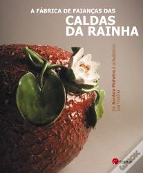 A Fábrica de Faianças das Caldas da Rainha