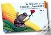 A Fábula dos Feijões Cinzentos