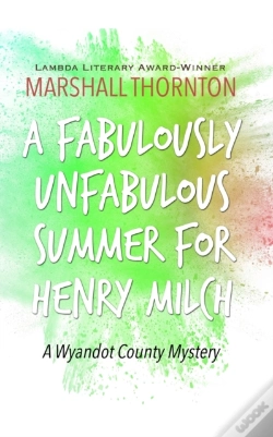 Capa do artigo A Fabulously Unfabulous Summer For Henry Milch