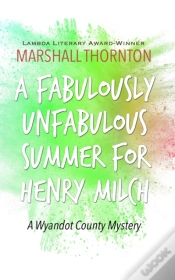 Capa do artigo A Fabulously Unfabulous Summer For Henry Milch