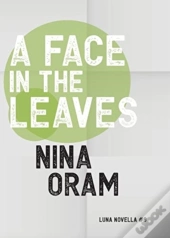 A Face In The Leaves