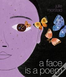 A Face Is A Poem