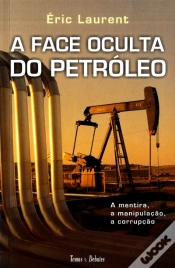 Capa do artigo A Face Oculta do Petróleo