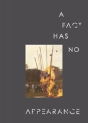 A Fact Has No Appearance - Preview