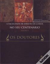 A Faculdade de Direito de Lisboa no seu Centenário - Volume II