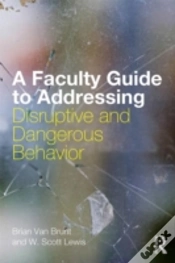 Capa do artigo A Faculty Guide To Addressing Disruptive And Dangerous Behavior